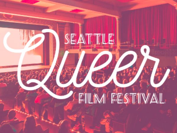 24th Annual Seattle Queer Film Festival Unveils Opening and Closing Night Gala Films